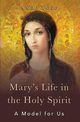 Mary's Life in the Holy Spirit, Oney Andi