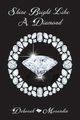 Shine Bright Like a Diamond, Morandin Deborah