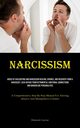 Narcissism, Larose Domenic