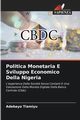 Politica Monetaria E Sviluppo Economico Della Nigeria, Tiamiyu Adebayo