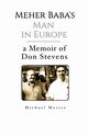 Meher Baba's Man in Europe, Morice Michael