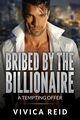 Bribed by the Billionaire, Reid Vivica