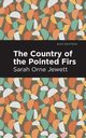 The Country of the Pointed Firs, Jewett Sarah Orne