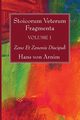 Stoicorum Veterum Fragmenta Volume 1, Arnim Hans Von