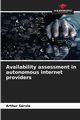 Availability assessment in autonomous internet providers, Srvio Arthur