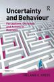 Uncertainty and Behaviour, Kreye Melanie E.