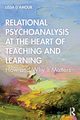 Relational Psychoanalysis at the Heart of Teaching and Learning, D'Amour Lissa