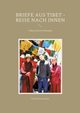 Briefe aus Tibet - Reise nach Innen, Kretzschmar Bernd