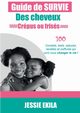 Le guide de survie des cheveux crpus ou friss, Ekila Jessie