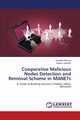 Cooperative Malicious Nodes Detection and Removal Scheme in Manets, Sharma Saurabh