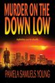 Murder on the Down Low, Young Pamela Samuels
