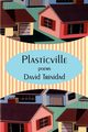 Plasticville, Trinidad David