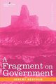 A Fragment on Government, Bentham Jeremy