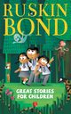 Great Stories for Children, Bond Ruskin
