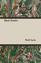 Black Hamlet, Sachs Wulf