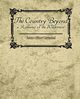 The Country Beyond a Romance of the Wilderness, James Oliver Curwood Oliver Curwood