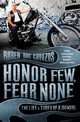 Honor Few, Fear None, Cavazos Ruben