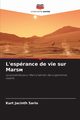 L'esprance de vie sur Mars?, Sario Kurt Jacinth