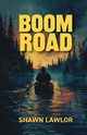 Boom Road, Lawlor Shawn
