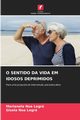 O SENTIDO DA VIDA EM IDOSOS DEPRIMIDOS, Noa Legr Marianela