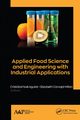 Applied Food Science and Engineering with Industrial Applications, 