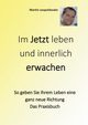 Im Jetzt leben und innerlich Erwachen, Leopoldseder Martin