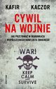 Cywil na wojnie, Kafir, Kaczyski Adam