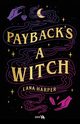 Payback's a Witch, Harper Lana