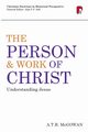 Person and Work of Christ, McGowan A T B