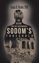 Sodom's Threshold, Rosler PhD Isaac B.