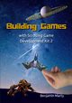 Building Games with Scrolling Game Development Kit 2, Marty Benjamin David