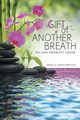 Gift of Another Breath, Dixon-Watson Angella