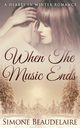 When The Music Ends, Beaudelaire Simone