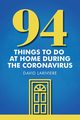 94 Things to Do at Home During the Coronavirus, Lariviere David