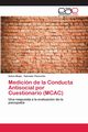 Medicin de la Conducta Antisocial por Cuestionario (MCAC), Mejia Dulvis