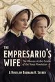 The Empresario's Wife, Seeber Barbara H.