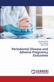 Periodontal Disease and Adverse Pregnancy Outcomes, Ikhar Aishwarya