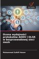 Ocena wydajnoci protokow AODV i OLSR w bezprzewodowej sieci mesh, Hasan Muhammad Zulkifl