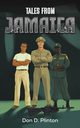 Tales From Jamaica, Plinton Don D.