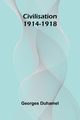 Civilisation 1914-1918, Duhamel Georges