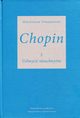 Chopin 2 Uchwyci nieuchwytne, Tomaszewski Mieczysaw