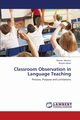 Classroom Observation in Language Teaching, Manzur Naima