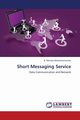 Short Messaging Service, Balasubramanian B. Menaka