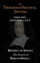 A Theologico-Political Treatise Part I (Chapters I to V), Spinoza Benedict de