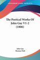 The Poetical Works Of John Gay V1-2 (1806), Gay John