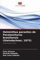Helminthes parasites de Paralonchurus brasiliensis (Steindachner, 1875), Silveira Tony