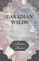 Canadian Wilds, Hunter Martin