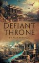 Defiant Throne, Miranda Aria