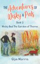 Wisky and the Garden of Thorns, Morris Glyn
