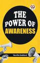 The Power Of Awareness, Goddard Neville